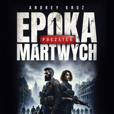 audiobooki: Epoka martwych. Początek – audiobook