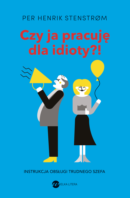 ebooki: Czy ja pracuję dla idioty?! – ebook