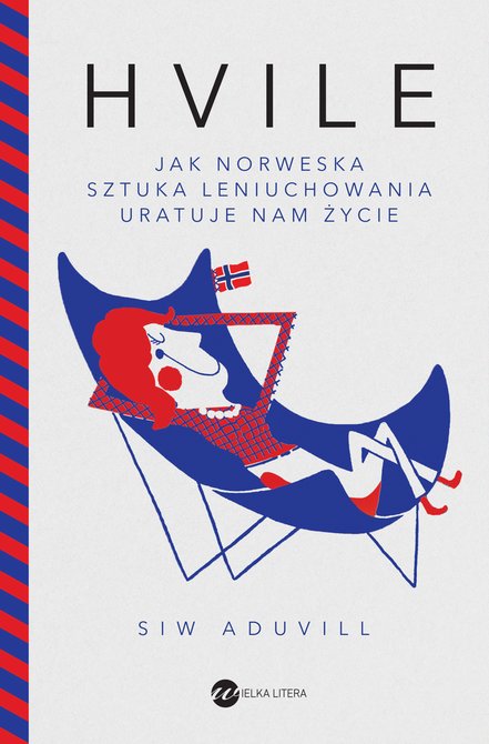 ebooki: Hvile. Jak norweska sztuka leniuchowania uratuje nam życie – ebook