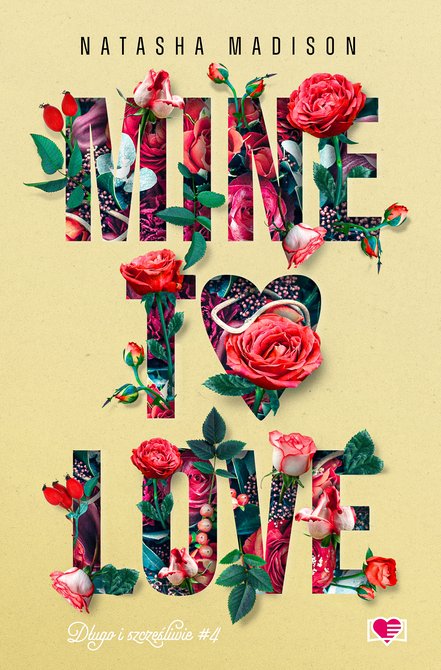 ebooki: Długo i szczęśliwie Tom 4: Mine to love. Długo i szczęśliwie. Tom 4 – ebook