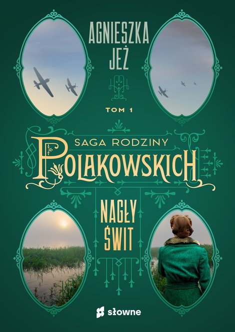 ebooki: Saga rodziny Polakowskich Tom 1: Nagły świt. Saga rodziny Polakowskich. Tom 1 – ebook