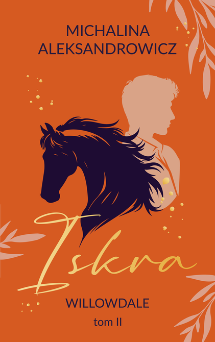 ebooki: Willowdale 2: Iskra. Willowdale. Tom 2 – ebook