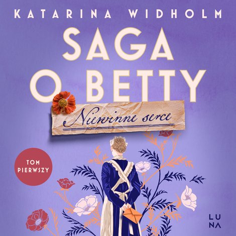 audiobooki: Saga o Betty 1: Niewinne serce. Saga o Betty Tom 1 – audiobook