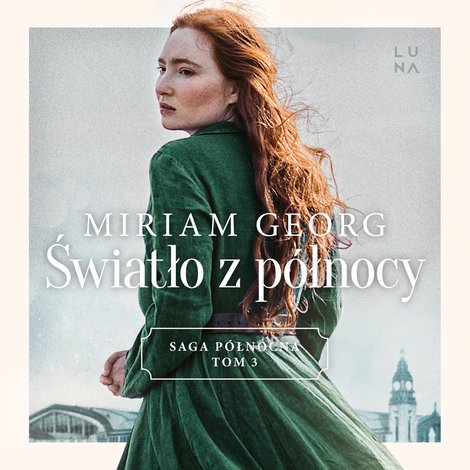 audiobooki: Saga północna 3: Światło z północy. Saga Północna Tom 3 – audiobook