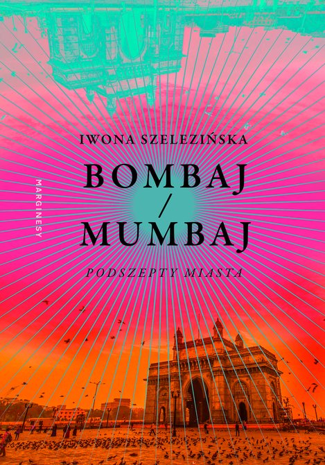 ebooki: Bombaj/Mumbaj. Podszepty miasta – ebook