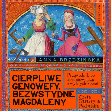 audiobooki: Cierpliwe Genowefy, bezwstydne Magdaleny – audiobook