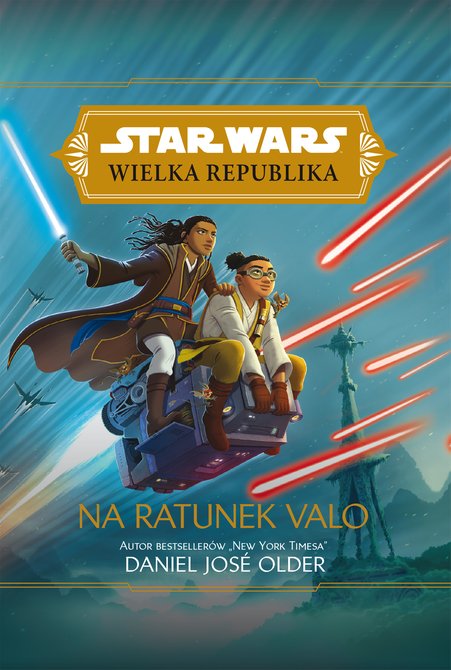 ebooki: Star Wars Wielka Republika. Na ratunek Valo – ebook
