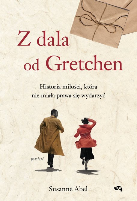 ebooki: Z dala od Gretchen. Historia miłości, która nie miała prawa się wydarzyć – ebook