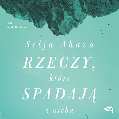 audiobooki: Rzeczy, które spadają z nieba – audiobook
