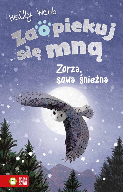 ebooki: Zaopiekuj się mną Zaopiekuj się mną. Zorza, sowa śnieżna – ebook
