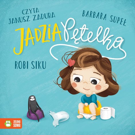 audiobooki: Jadzia Pętelka: Jadzia Pętelka robi siku – audiobook