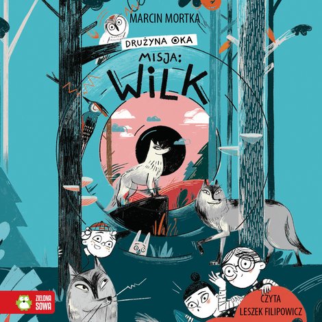 audiobooki: Drużyna Oka Tom 2: Drużyna Oka. Misja: Wilk – audiobook