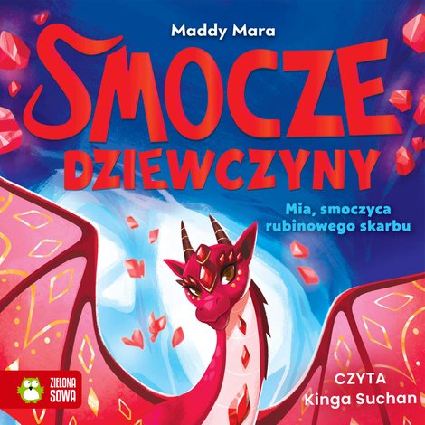 audiobooki: Smocze Dziewczyny. Mia, smoczyca rubinowego skarbu – audiobook
