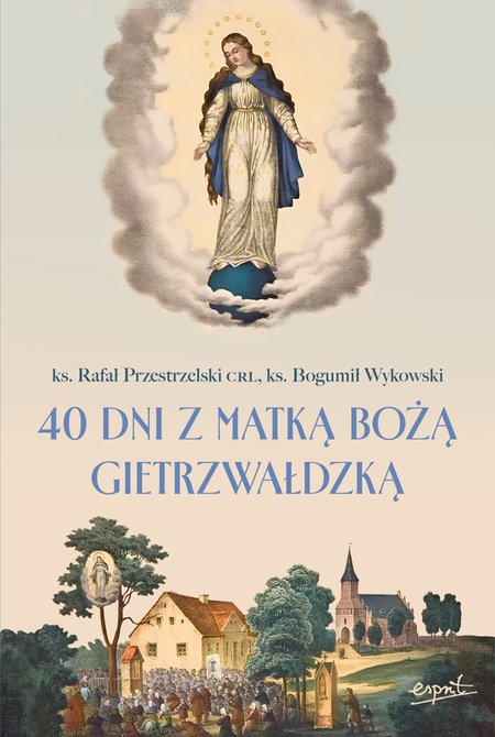 ebooki: 40 dni z Matką Bożą Gietrzwałdzką EBOOK – ebook