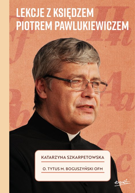 ebooki: Lekcje z księdzem Piotrem Pawlukiewiczem – ebook