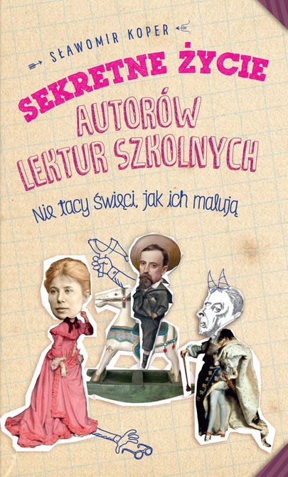 ebooki: Sekretne życie autorów lektur szkolnych – ebook