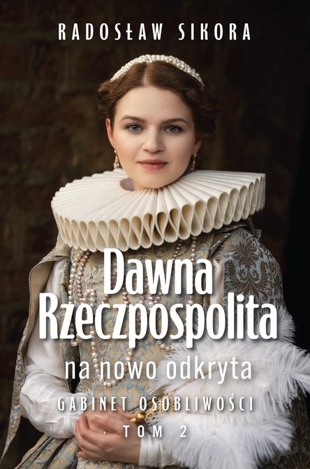 ebooki: Dawna Rzeczpospolita na nowo odkryta. Tom 2 – ebook