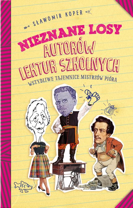 ebooki: Nieznane losy autorów lektur szkolnych – ebook