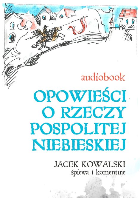 audiobooki: Opowieści o Rzeczypospolitej Niebieskiej – audiobook