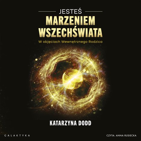 audiobooki: Jesteś Marzeniem Wszechświata – audiobook