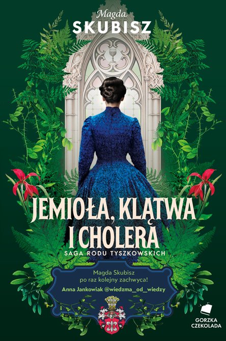 ebooki: Saga Rodu Tyszkowskich 3: Jemioła, klątwa i cholera. Saga rodu Tyszkowskich. Tom 3 – ebook