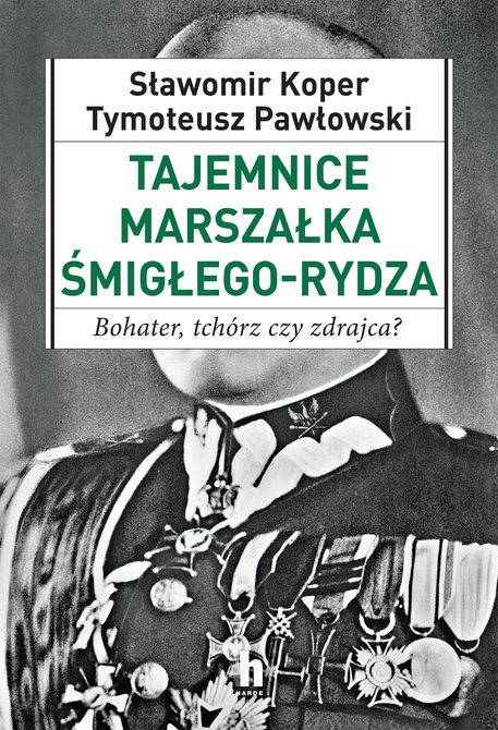 ebooki: Tajemnice Marszałka Śmigłego_Rydza – ebook
