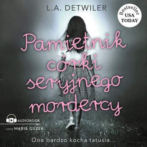 audiobooki: Pamiętnik córki seryjnego mordercy – audiobook
