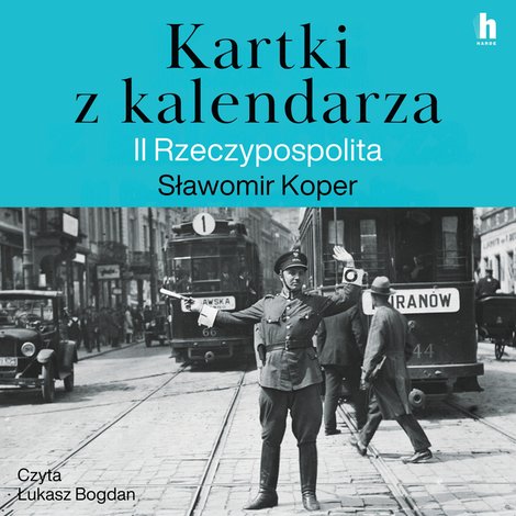audiobooki: Kartki z kalendarza. II Rzeczpospolita – audiobook