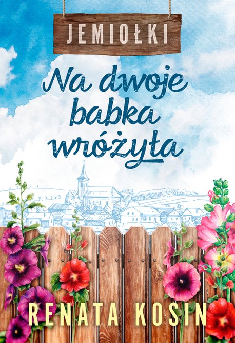 ebooki: Jemiołki Tom 1: Na dwoje babka wróżyła – ebook