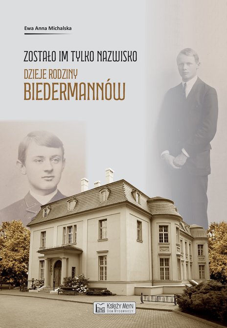 ebooki: Zostało im tylko nazwisko. Dzieje rodziny Biedermannów – ebook