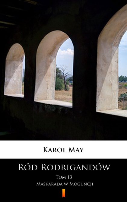 ebooki: Ród Rodrigandów Tom 13: Ród Rodrigandów. Maskarada w Moguncji – ebook