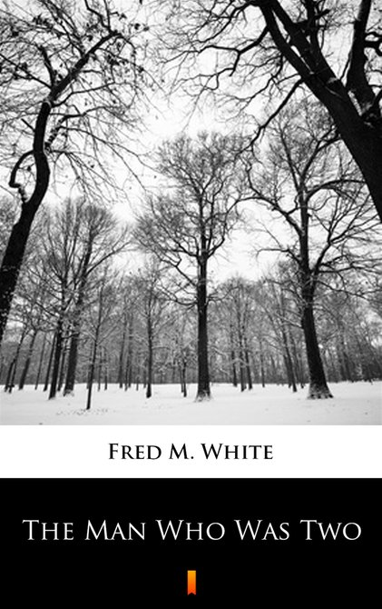 ebooki: The Man Who Was Two – ebook