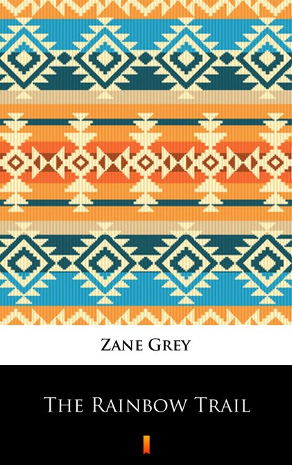 ebooki: The Rainbow Trail – ebook