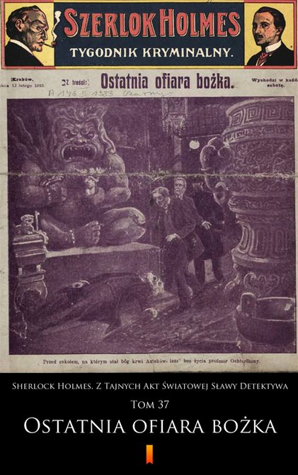 ebooki: Sherlock Holmes. Z Tajnych Akt Światowej Sławy Detektywa – ebook