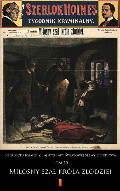 ebooki: Sherlock Holmes. Z Tajnych Akt Światowej Sławy Detektywa Tom 15 – ebook