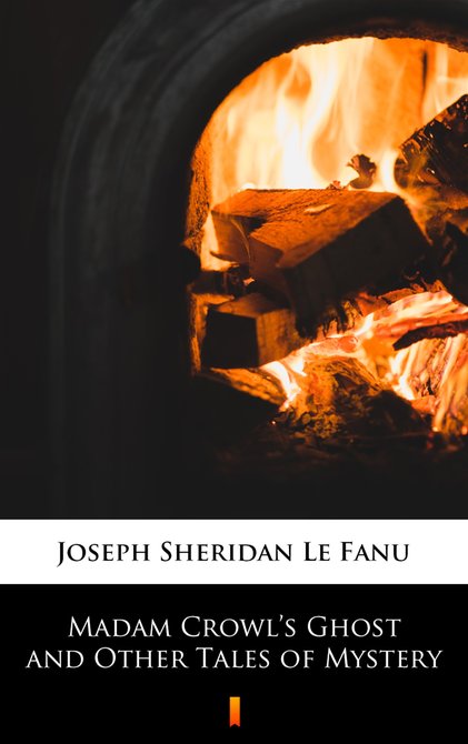ebooki: Madam Crowl’s Ghost and Other Tales of Mystery – ebook
