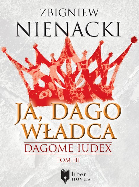 ebooki: Dagome Iudex Tom 3: Ja, Dago Władca – ebook