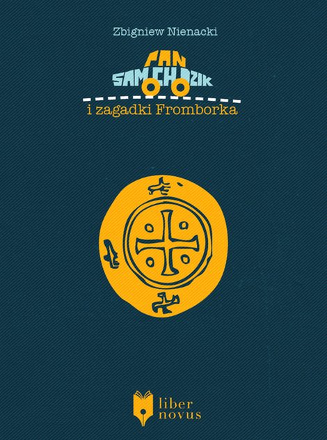 ebooki: Pan Samochodzik Tom 7: Pan Samochodzik i zagadki Fromborka – ebook