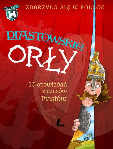 ebooki: Zdarzyło się w Polsce tom 1: Piastowskie Orły – ebook