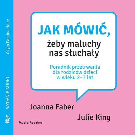 audiobooki: Jak mówić, żeby maluchy nas słuchały – audiobook