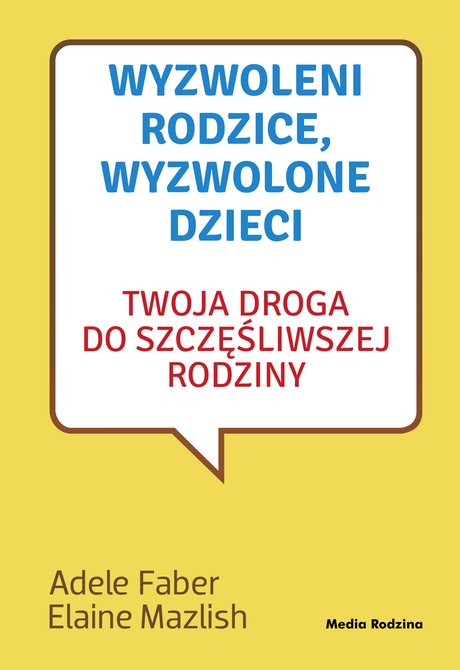 ebooki: Wyzwoleni rodzice, wyzwolone dzieci - 2017 – ebook