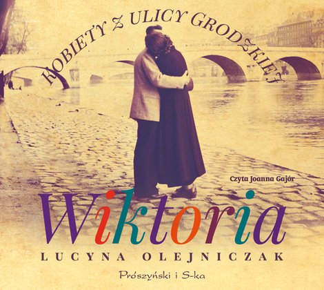 audiobooki: Kobiety z ulicy Grodzkiej. Wiktoria – audiobook