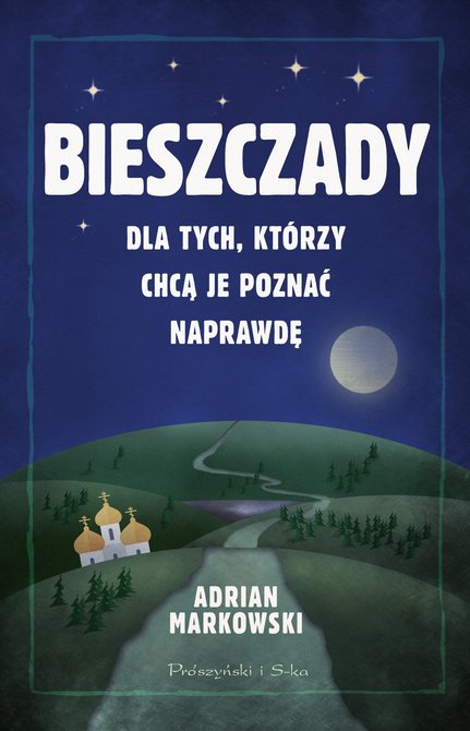 ebooki: Bieszczady. Dla tych, którzy chcą je poznać naprawdę – ebook