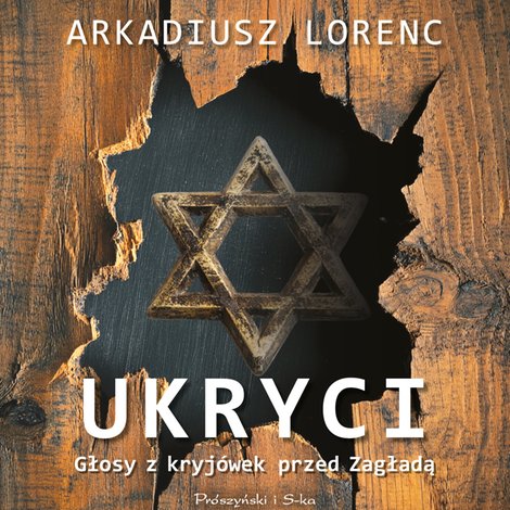 audiobooki: Ukryci. Głosy z kryjówek przed Zagładą – audiobook