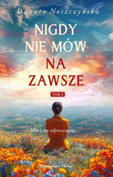 ebooki: Nigdy nie mów na zawsze. Tom 2 – ebook