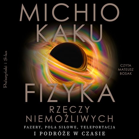 audiobooki: Fizyka rzeczy niemożliwych – audiobook