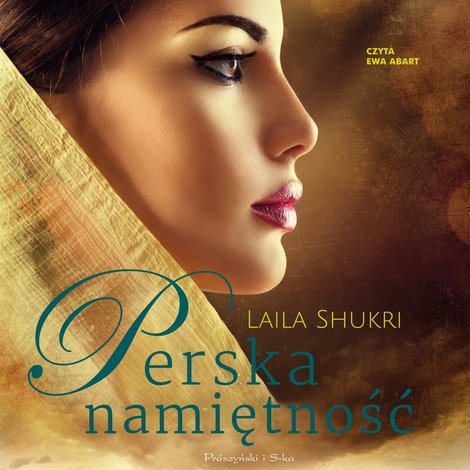 audiobooki: Perska saga Tom 3: Perska namiętność – audiobook