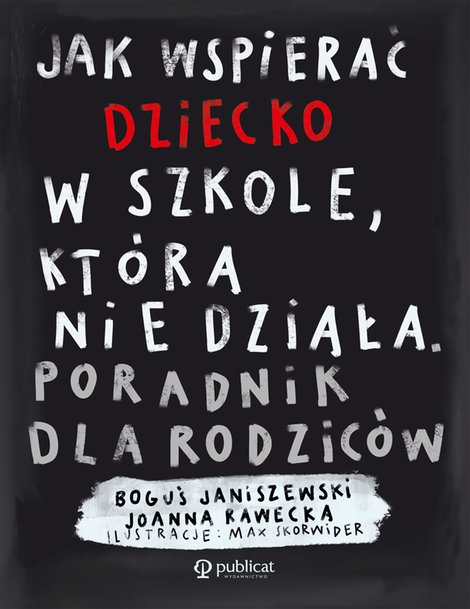 ebooki: Jak wspierać dziecko w szkole, która nie działa. – ebook