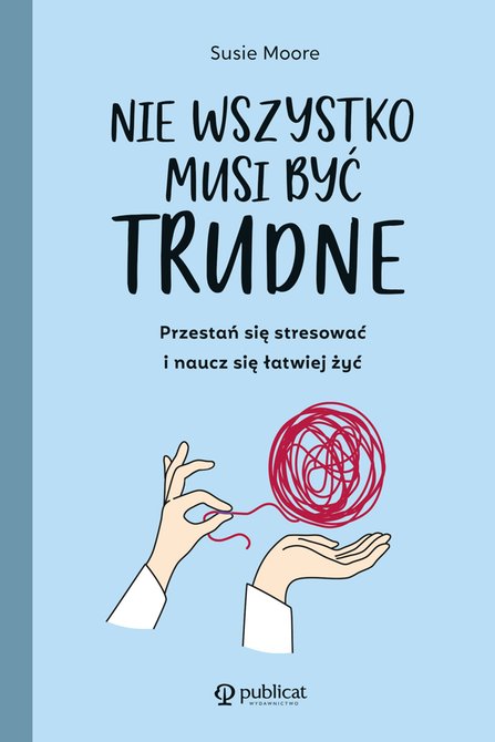 ebooki: Nie wszystko musi być trudne – ebook