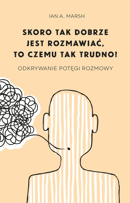 ebooki: Skoro tak dobrze jest rozmawiać, to czemu tak trudno? – ebook